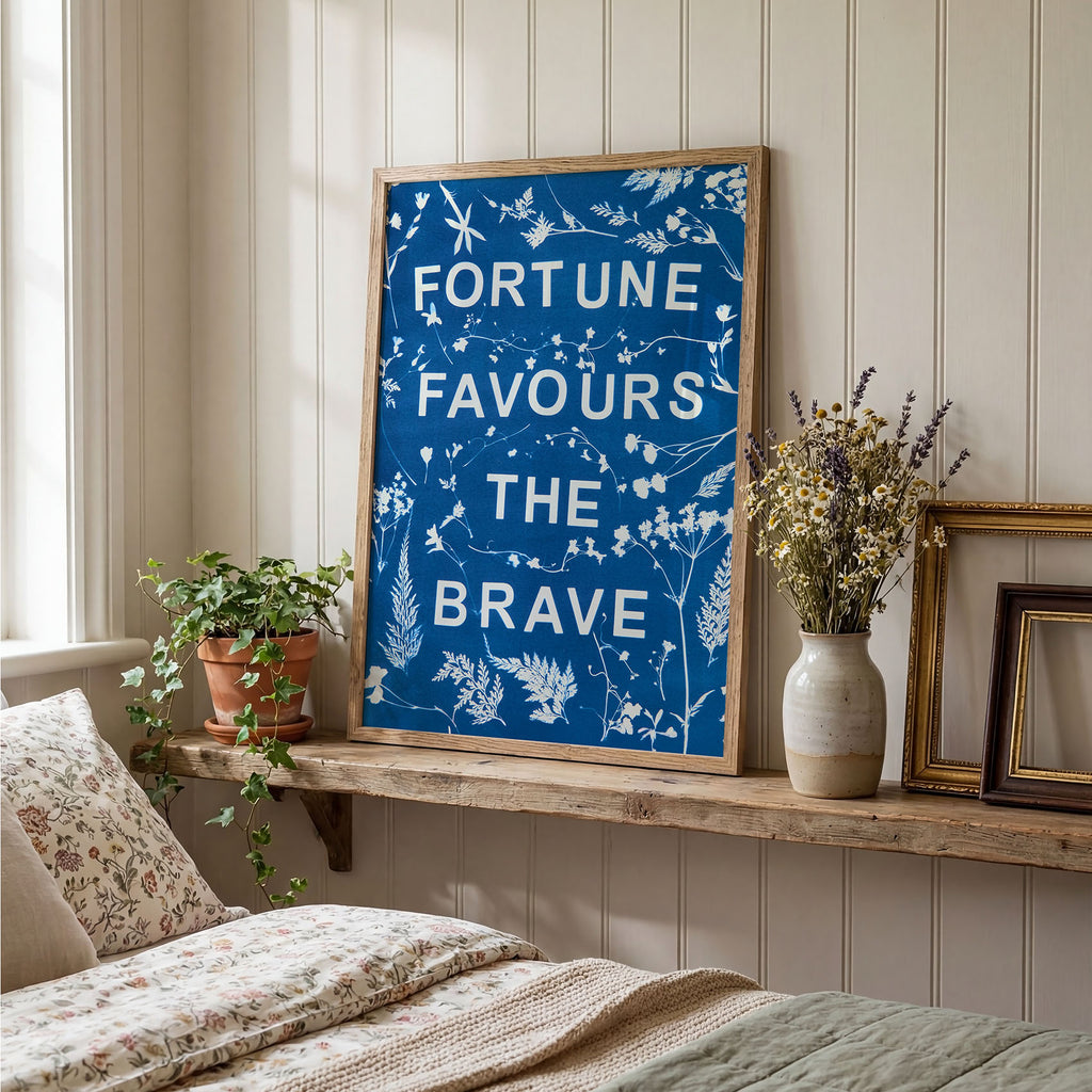 Fortune Favours The Brave Poster Print