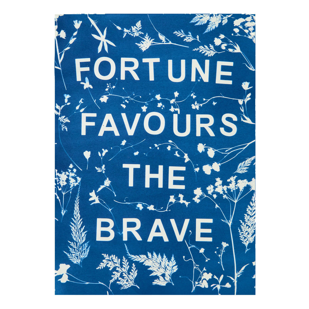 Fortune Favours The Brave Poster Print
